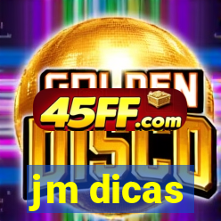 jm dicas